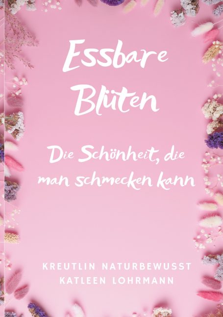 "Essbare Blüten - Die Schönheit, die man schmecken kann"